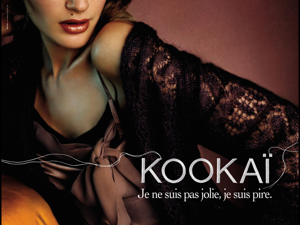 Publicité Kookaï - 2005 - Je ne suis pas jolie, je suis pire