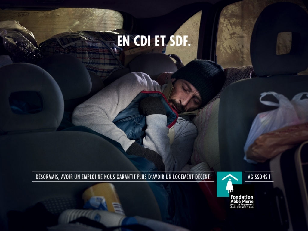 Publicité Fondation Abbé Pierre - Désormais, avoir un emploi ne nous garantit pas d'avoir un logement décent -En CDI et SDF
