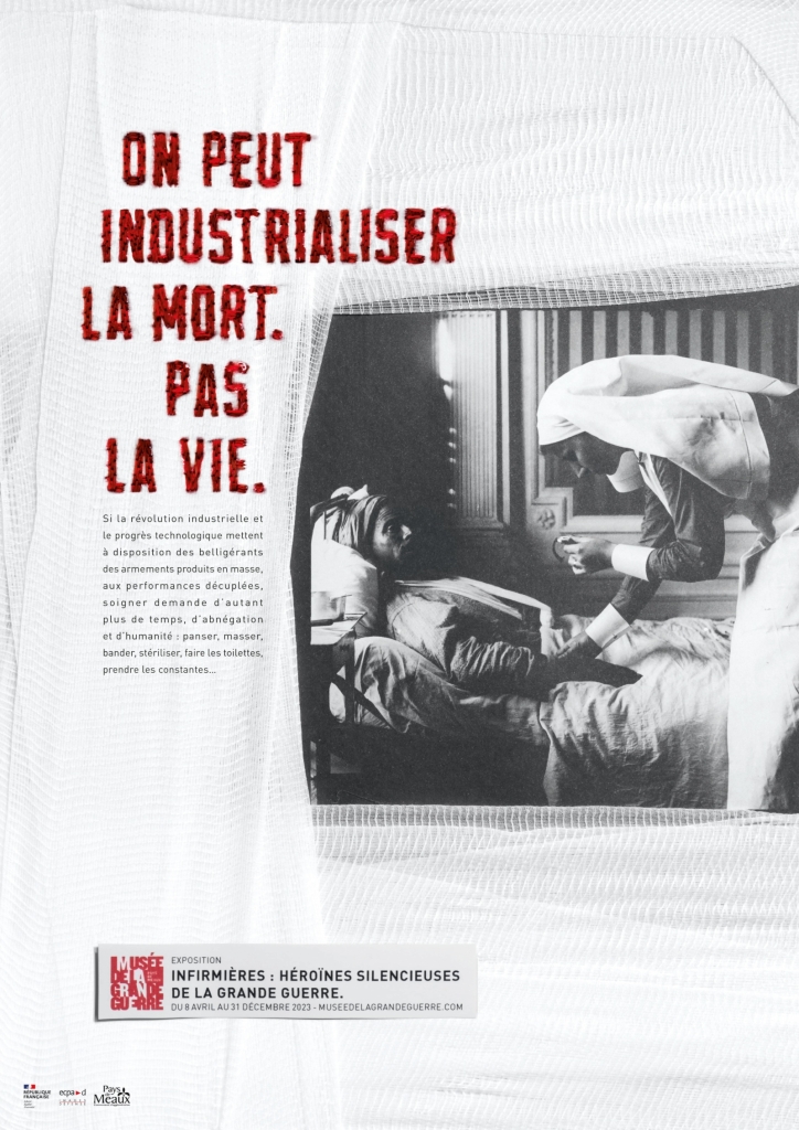 Affiche - Musée de la Grande Guerre - Exposition infirmières - On peut industrialiser la mort. Pas la vie - Agence DDB - 2023